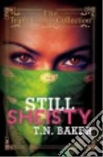 Still Sheisty