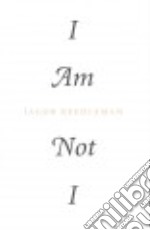 I Am Not I