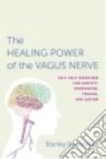 Accessing the Healing Power of the Vagus Nerve