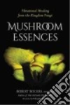Mushroom Essences libro str