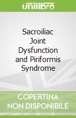 Sacroiliac Joint Dysfunction and Piriformis Syndrome