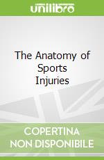 The Anatomy of Sports Injuries