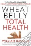 Wheat Belly Total Health libro str