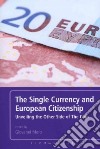 The Single Currency and European Citizenship libro str