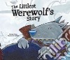 Littlest Werewolf’s Story libro str