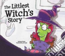 Littlest Witch's Story libro in lingua di Fischer Rusty