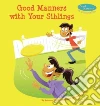 Good Manners With Your Siblings libro str