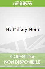My Military Mom