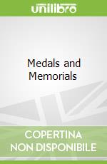 Medals and Memorials