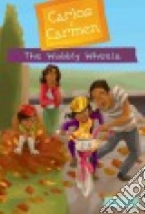 The Wobbly Wheels libro in lingua di McDonald Kirsten, Meza Erika (ILT)