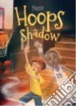 Hoops Shadow