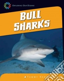 Bull Sharks libro in lingua di Kennington Tammy