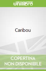 Caribou libro in lingua di Meister Cari
