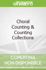Choral Counting & Counting Collections