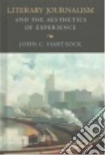 Literary Journalism and the Aesthetics of Experience