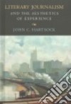 Literary Journalism and the Aesthetics of Experience libro str