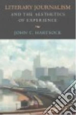 Literary Journalism and the Aesthetics of Experience