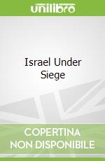 Israel Under Siege