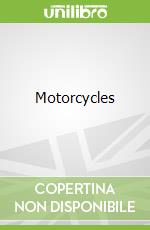 Motorcycles libro in lingua di Bowman Chris