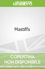 Mastiffs