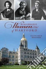 Remarkable Women of Hartford