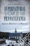 Supernatural Lore of Pennsylvania libro str