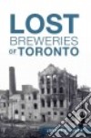 Lost Breweries of Toronto libro str