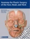 Anatomy for Plastic Surgery of the Face, Head, and Neck libro str
