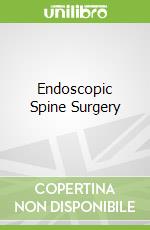 Endoscopic Spine Surgery