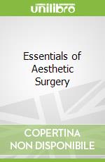 Essentials of Aesthetic Surgery