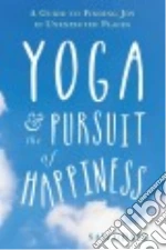 Yoga & the Pursuit of Happiness