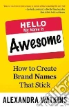 Hello, My Name Is Awesome libro str