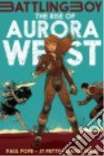 The Rise of Aurora West
