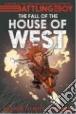 The Fall of the House of West