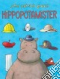 Hippopotamister libro in lingua di Green John Patrick