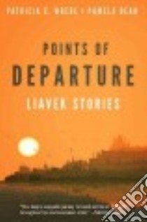 Points of Departure libro in lingua di Wrede Patricia C., Dean Pamela
