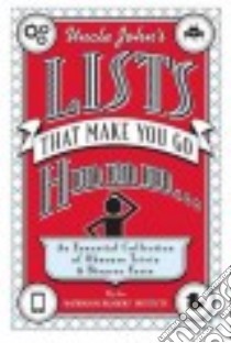 Uncle John's Lists That Make You Go Hmmm libro in lingua di Bathroom Readers' Institute (COR)