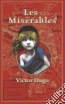 Les Miserables libro in lingua di Hugo Victor, Hapgood Isabel F. (TRN), Mondschein Ken Ph.D. (INT)