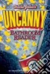 Uncle John's Uncanny Bathroom Reader libro str