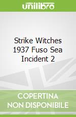 Strike Witches 1937 Fuso Sea Incident 2