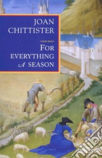 For Everything a Season libro in lingua di Chittister Joan