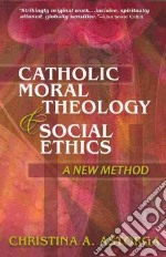 Catholic Moral Theology & Social Ethics