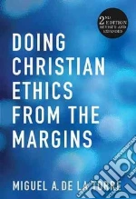 Doing Christian Ethics from the Margins