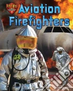 Aviation Firefighters