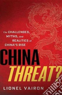 China Threat? libro in lingua di Vairon Lionel