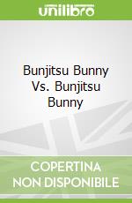 Bunjitsu Bunny Vs. Bunjitsu Bunny