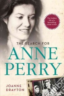The Search for Anne Perry libro in lingua di Drayton Joanne