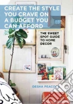 Create the Style You Crave on a Budget You Can Afford libro str