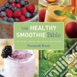 The Healthy Smoothie Bible libro str