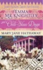 Emma, Mr. Knightley and Chili-slaw Dogs